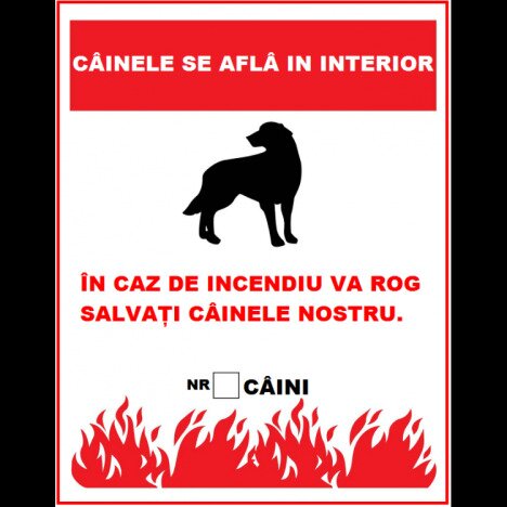 Placuta in caz de incendiu va rog sa salvati cainele nostru